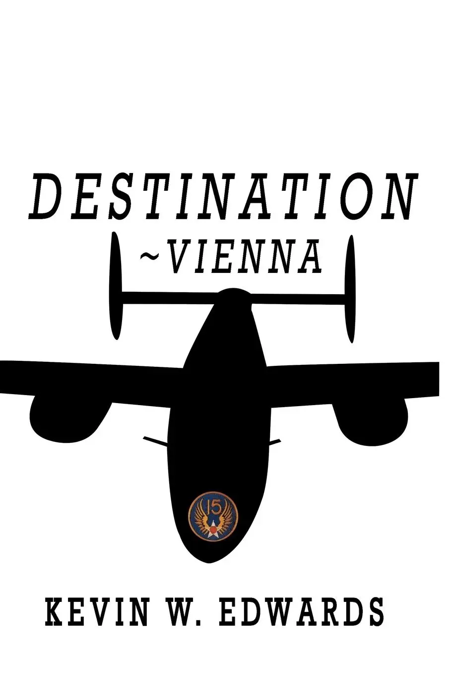 Cover: 9781449072667 | Destination Vienna | Kevin W. Edwards | Taschenbuch | Englisch | 2010