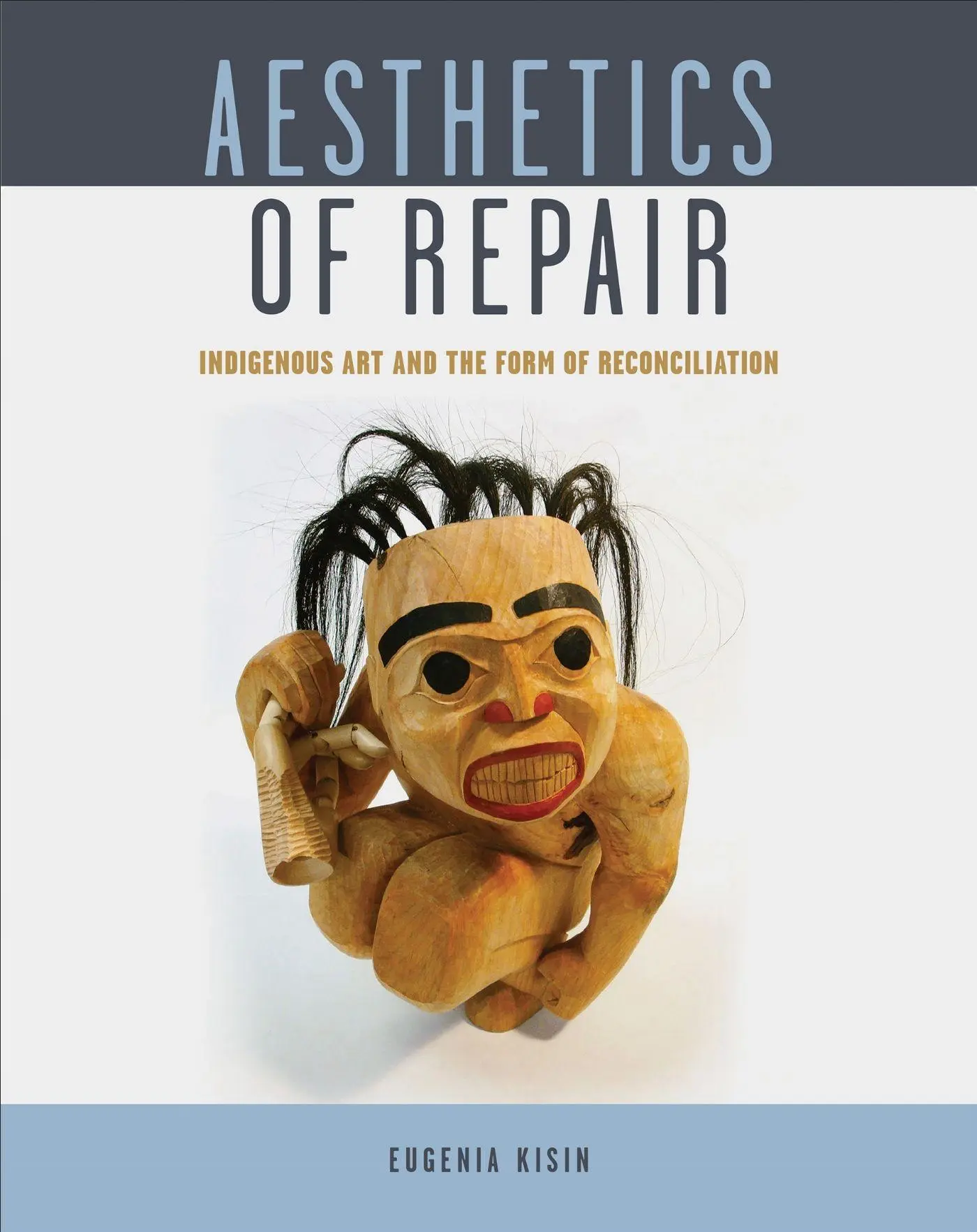 Cover: 9781487522667 | Aesthetics of Repair | Indigenous Art and the Form of Reconciliation