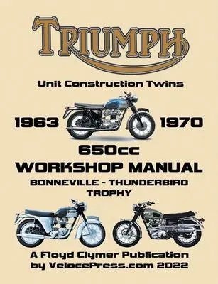 Cover: 9781588502667 | TRIUMPH 650cc UNIT CONSTRUCTION TWINS 1963-1970 WORKSHOP MANUAL | Buch
