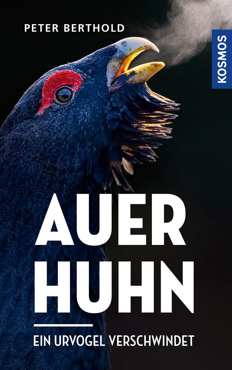 Cover: 9783440172667 | Auerhuhn | Ein Urvogel verschwindet | Peter Berthold | Buch | 288 S.
