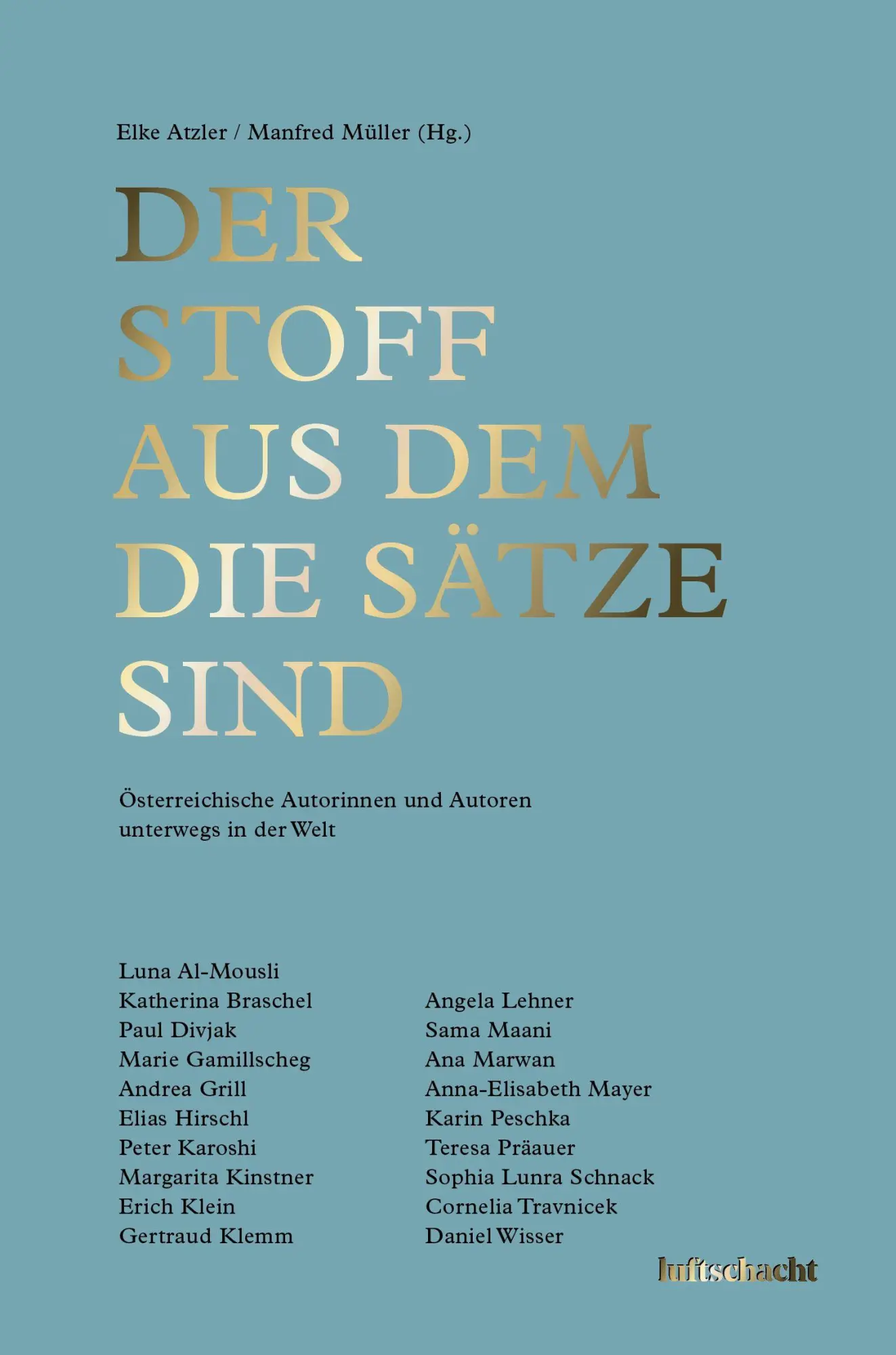 Cover: 9783903422667 | Der Stoff aus dem die Sätze sind | Luna Al-Mousli (u. a.) | Buch