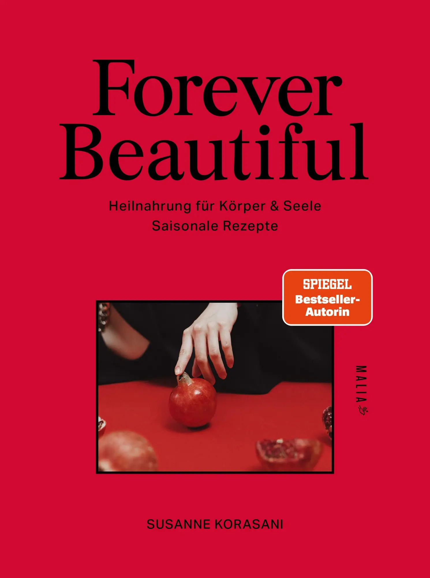 Cover: 9783949822667 | Forever Beautiful | Susanne Abbassian Korasani | Buch | 240 S. | 2026