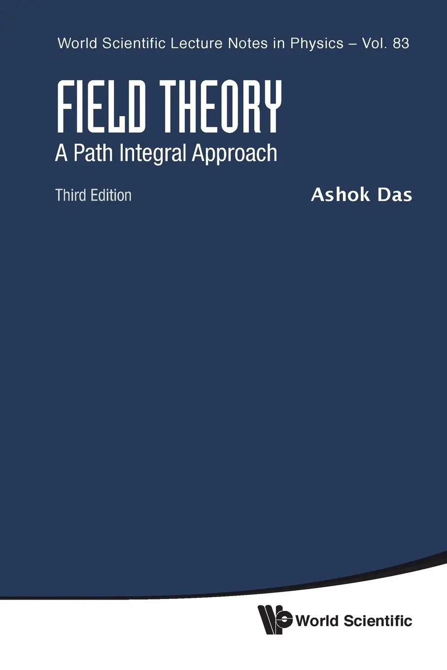 Cover: 9789811202667 | FIELD THEORY (3RD ED) | Ashok Das | Taschenbuch | Englisch | 2019