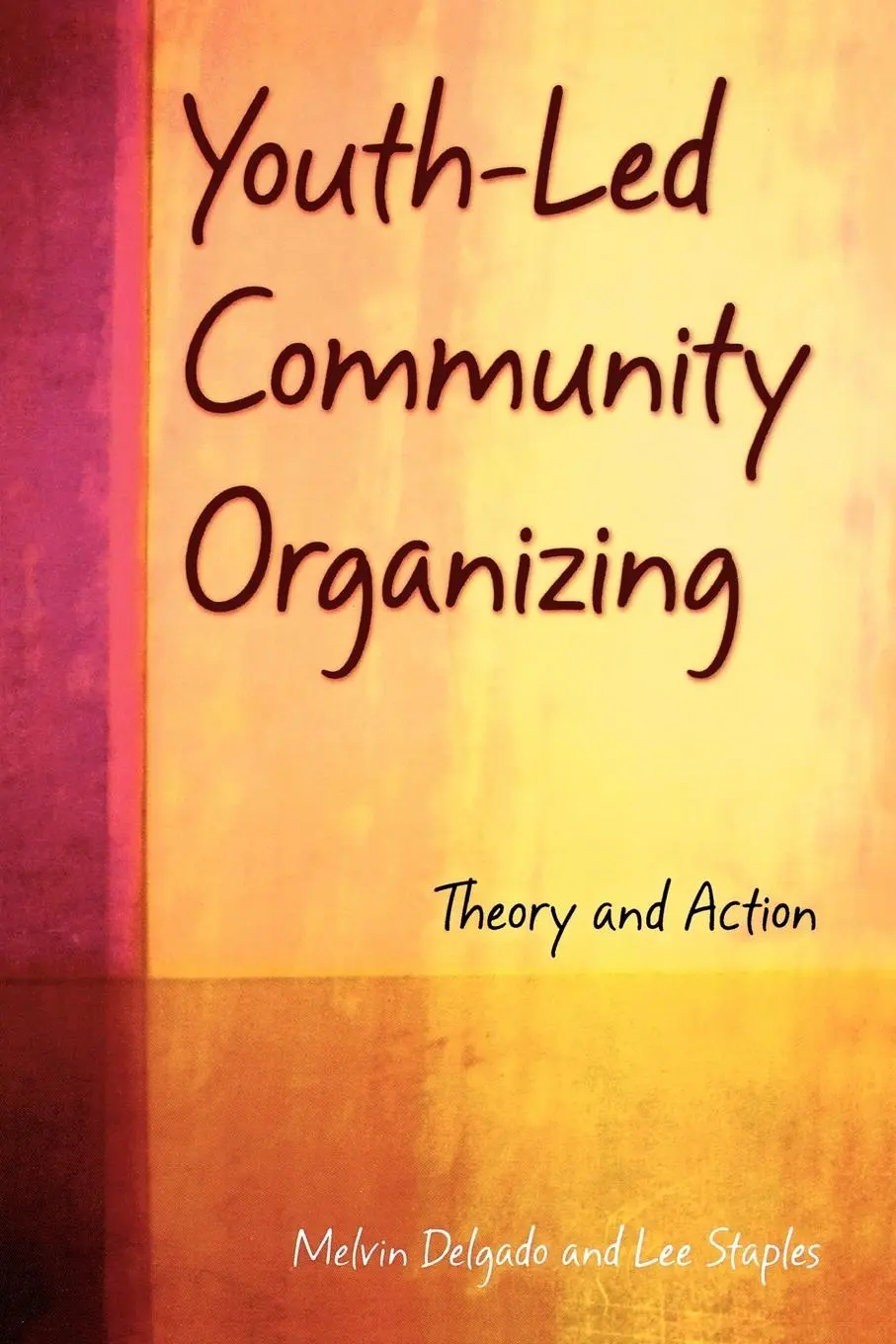Cover: 9780195182767 | Youth-Led Community Organizing | Theory and Action | Delgado (u. a.)