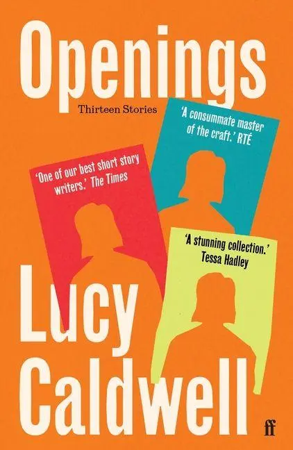Cover: 9780571382767 | Openings | Lucy Caldwell | Taschenbuch | Englisch | 2025