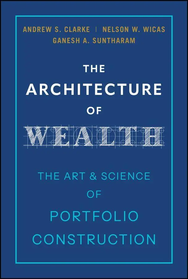 Cover: 9781394382767 | The Architecture of Wealth | Andrew S. Clarke (u. a.) | Buch | 2026