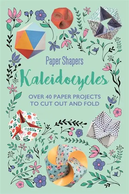 Cover: 9781787412767 | Kaleidocycles Paper Shapers | Taschenbuch | Englisch | 2019