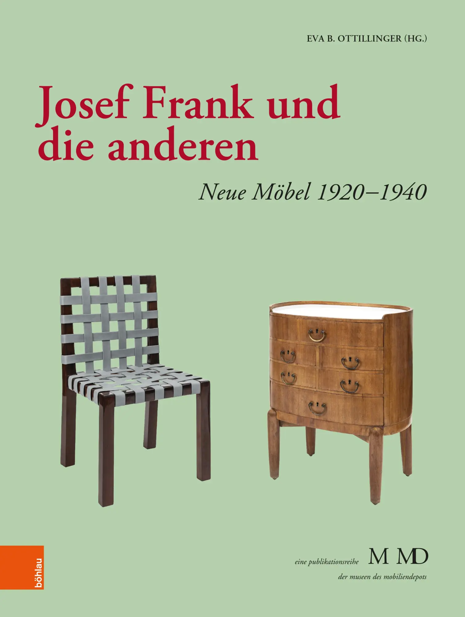 Cover: 9783205222767 | Josef Frank und die anderen | Neue Möbel 1920-1940 | Ottillinger