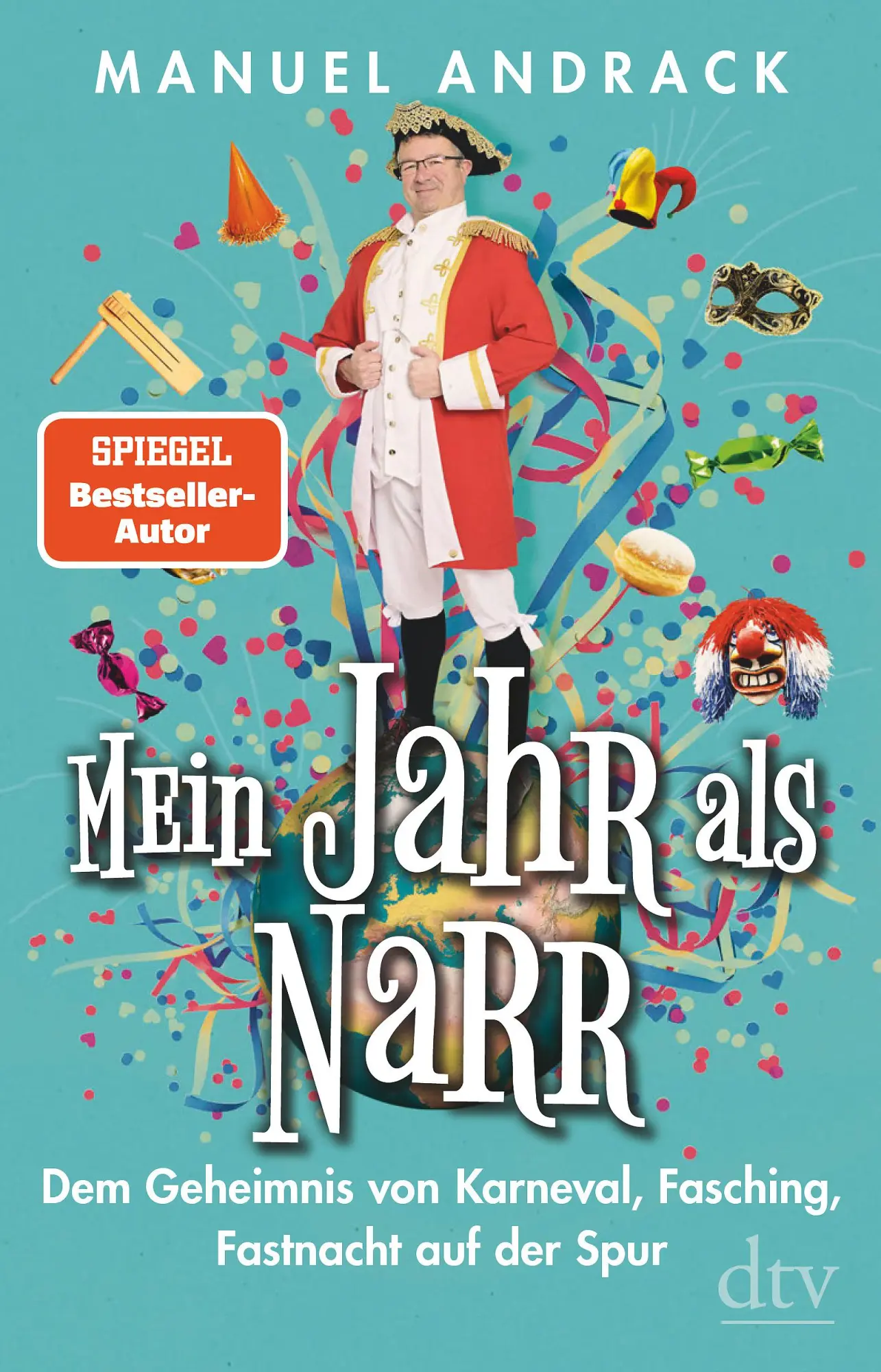 Cover: 9783423262767 | Mein Jahr als Narr | Manuel Andrack | Taschenbuch | 336 S. | Deutsch