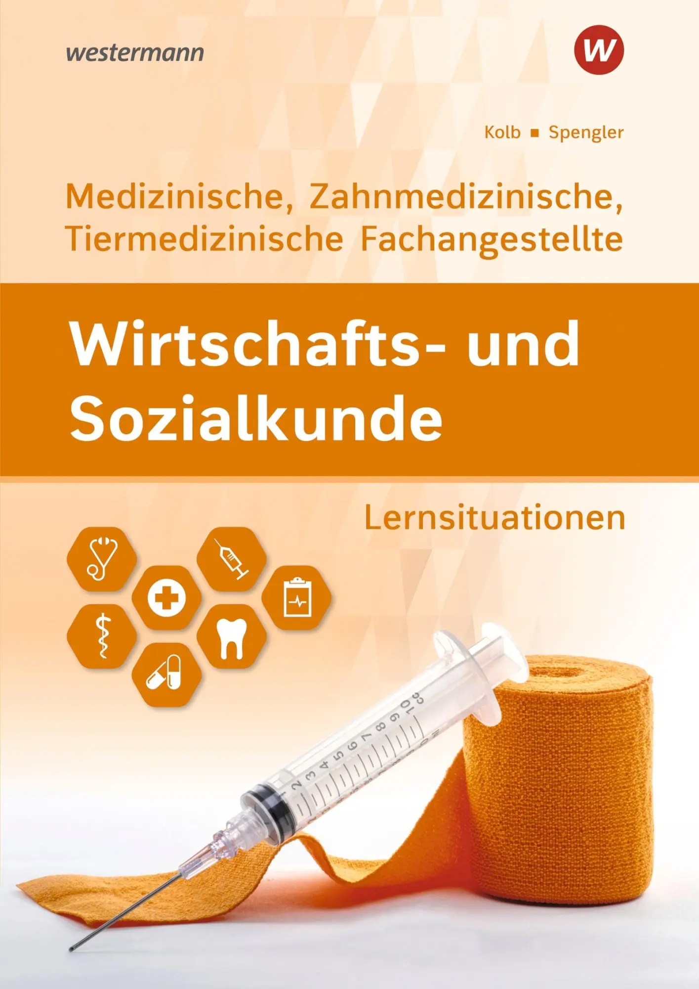 Cover: 9783427222767 | Wirtschafts- und Sozialkunde. Ausgabe für Medizinische,...