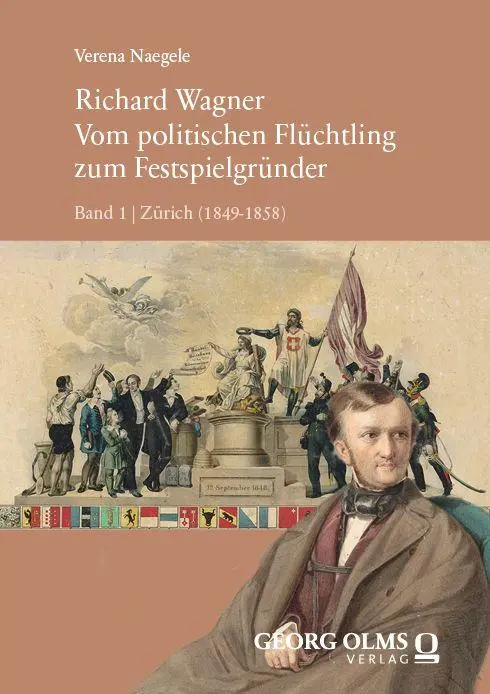 Cover: 9783487172767 | Richard Wagner | Vom politischen Flüchtling zum Festspielgründer