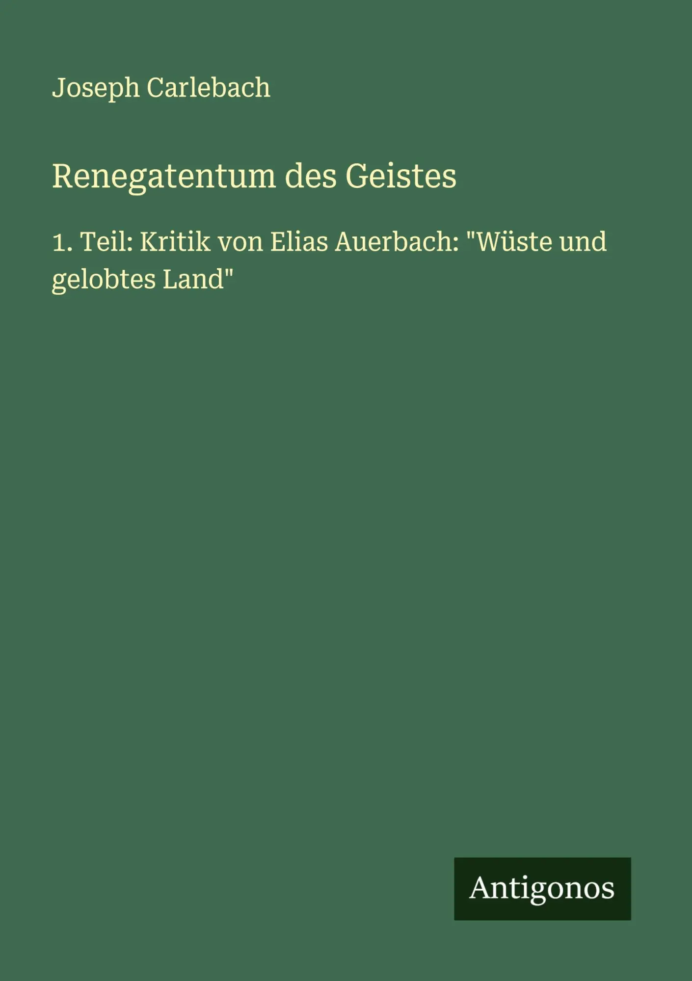 Cover: 9783563162767 | Renegatentum des Geistes | Joseph Carlebach | Taschenbuch | Deutsch