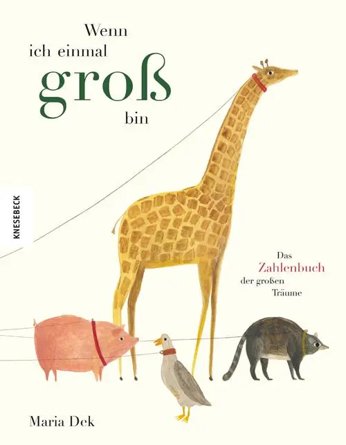 Cover: 9783957282767 | Wenn ich einmal groß bin | Das Zahlenbuch der großen Träume | Dek