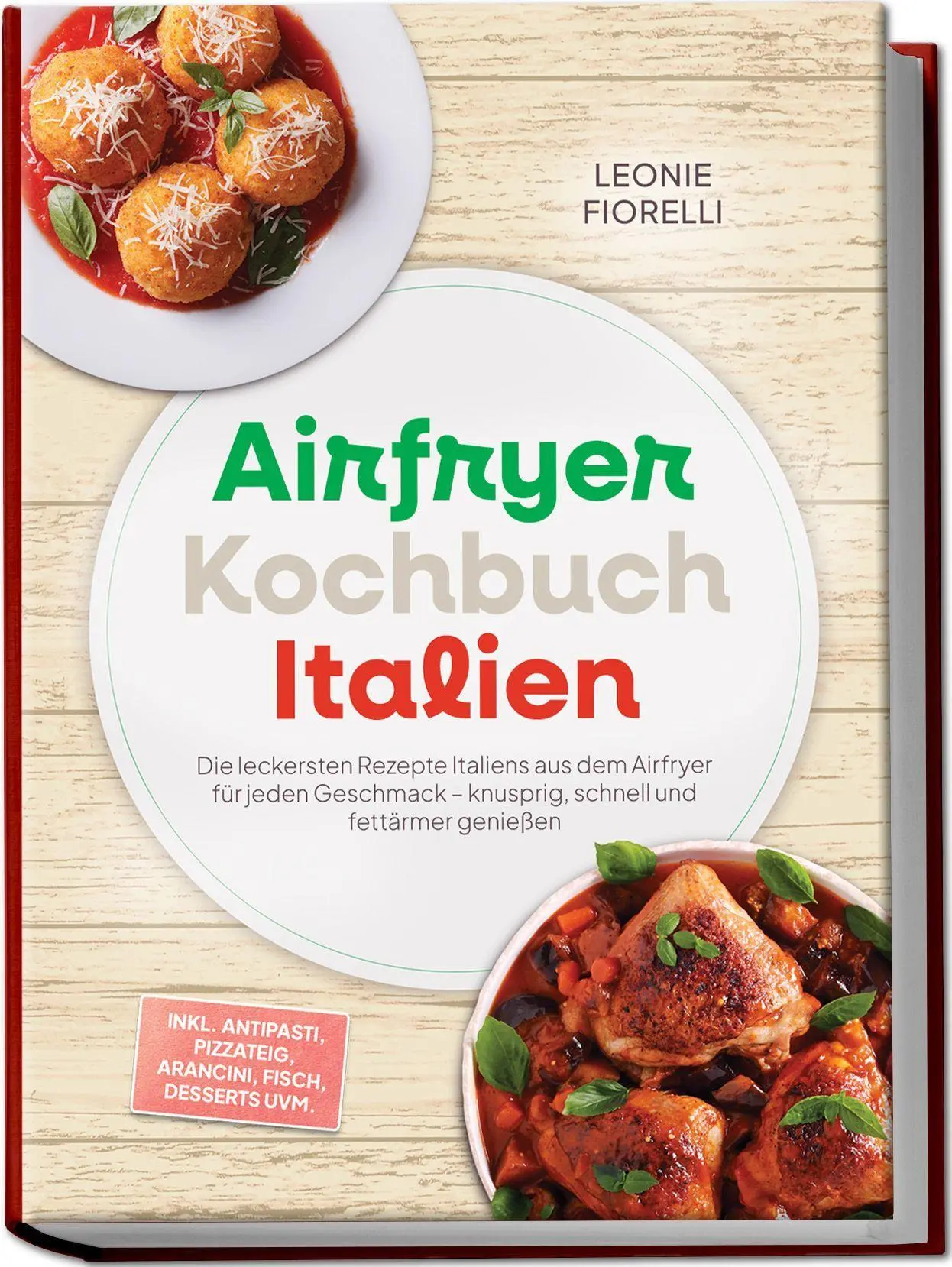 Cover: 9783989102767 | Airfryer Kochbuch Italien: Die leckersten Rezepte Italiens aus dem...