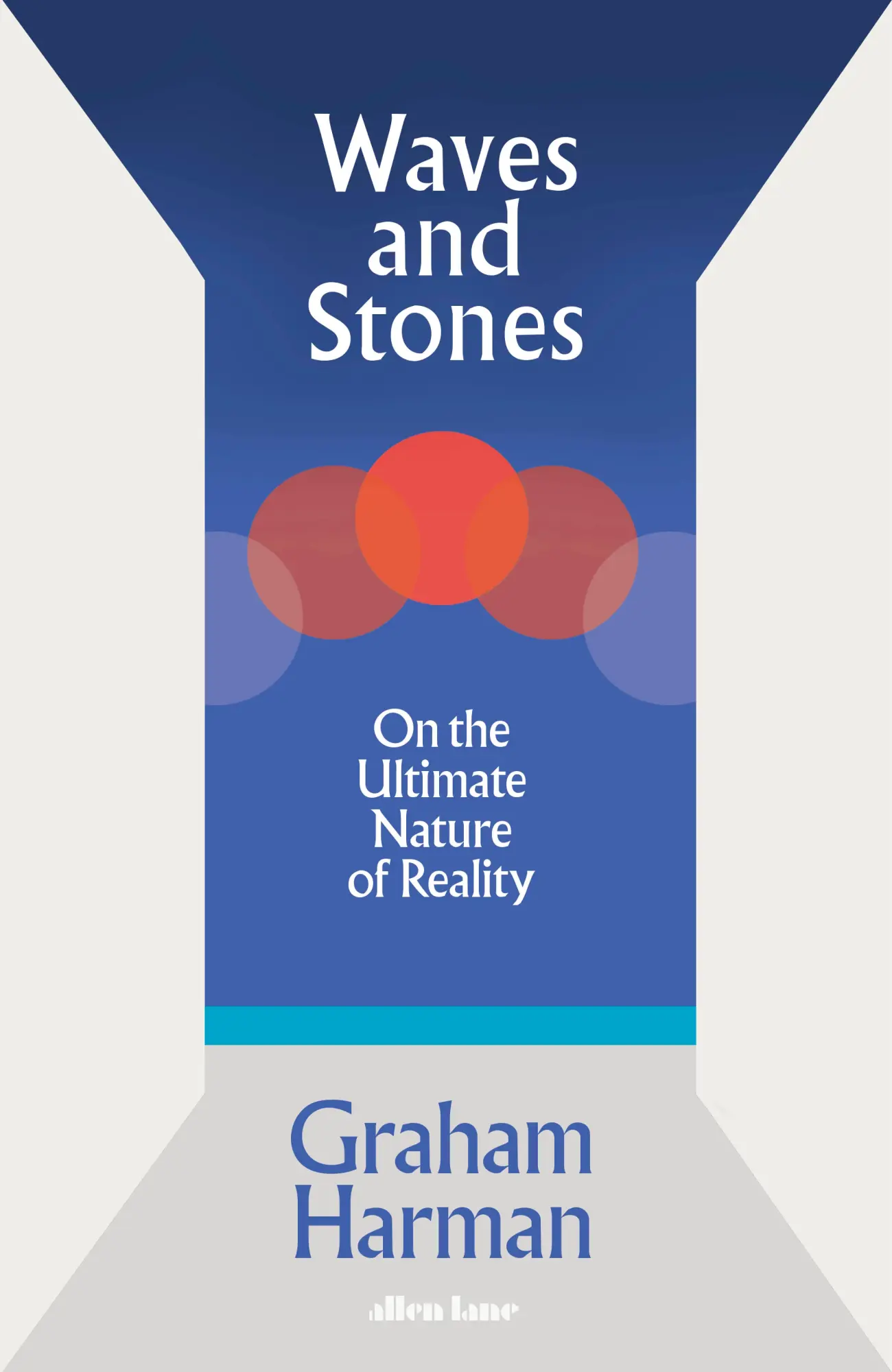 Cover: 9780241392867 | Waves and Stones | On the Ultimate Nature of Reality | Graham Harman