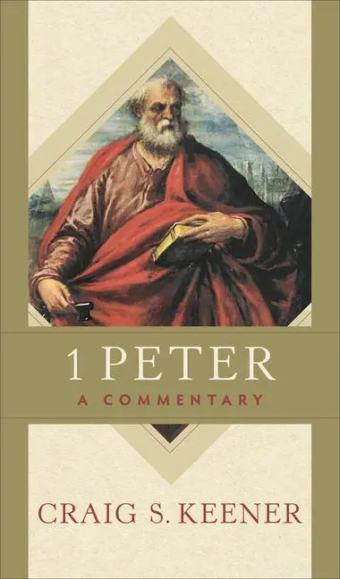 Cover: 9781540962867 | 1 Peter | A Commentary | Craig S Keener | Buch | Gebunden | Englisch