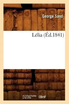 Cover: 9782012572867 | Lélia, (Éd.1841) | George Sand | Taschenbuch | Kartoniert / Broschiert