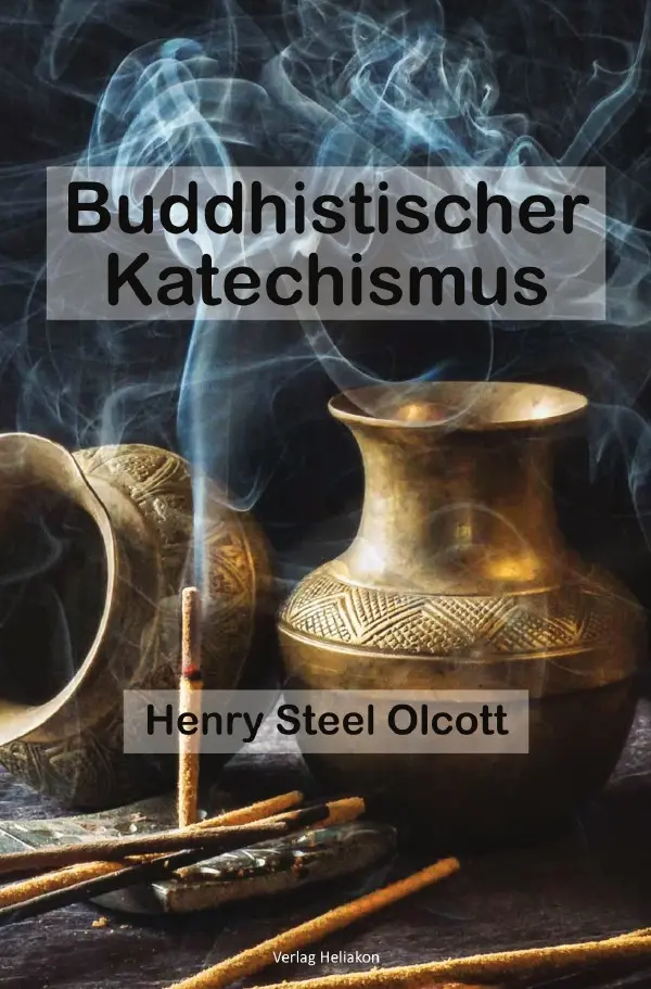 Cover: 9783565132867 | Buddhistischer Katechismus | DE | Henry Steel Olcott | Taschenbuch