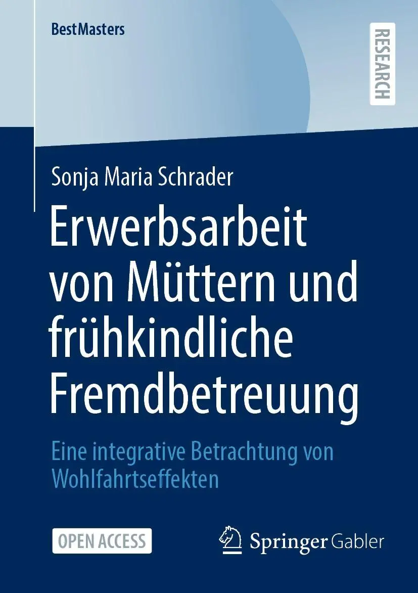 Cover: 9783658362867 | Erwerbsarbeit von Müttern und frühkindliche Fremdbetreuung | Schrader