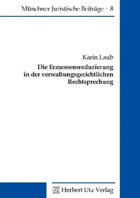 Cover: 9783831682867 | Die Ermessensreduzierung in der verwaltungsgerichtlichen...