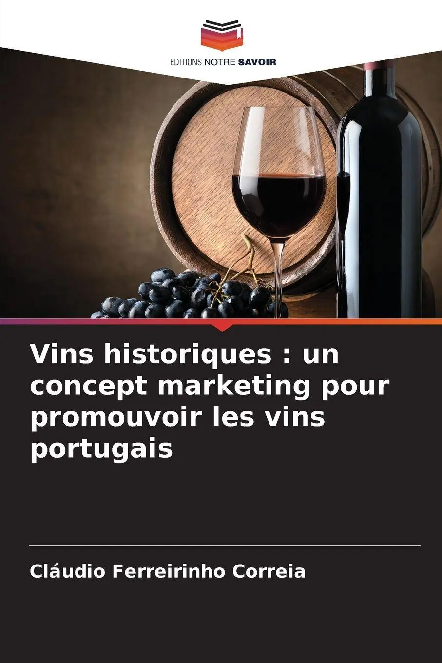 Vins historiques : un concept marketing pour promouvoir les vins portugais