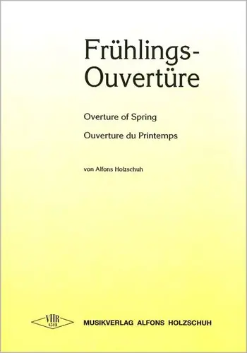Cover: 9790201302867 | Frühlings-Ouvertüre für Akkordeon (mit 2. Stimme) | Alfons Holzschuh