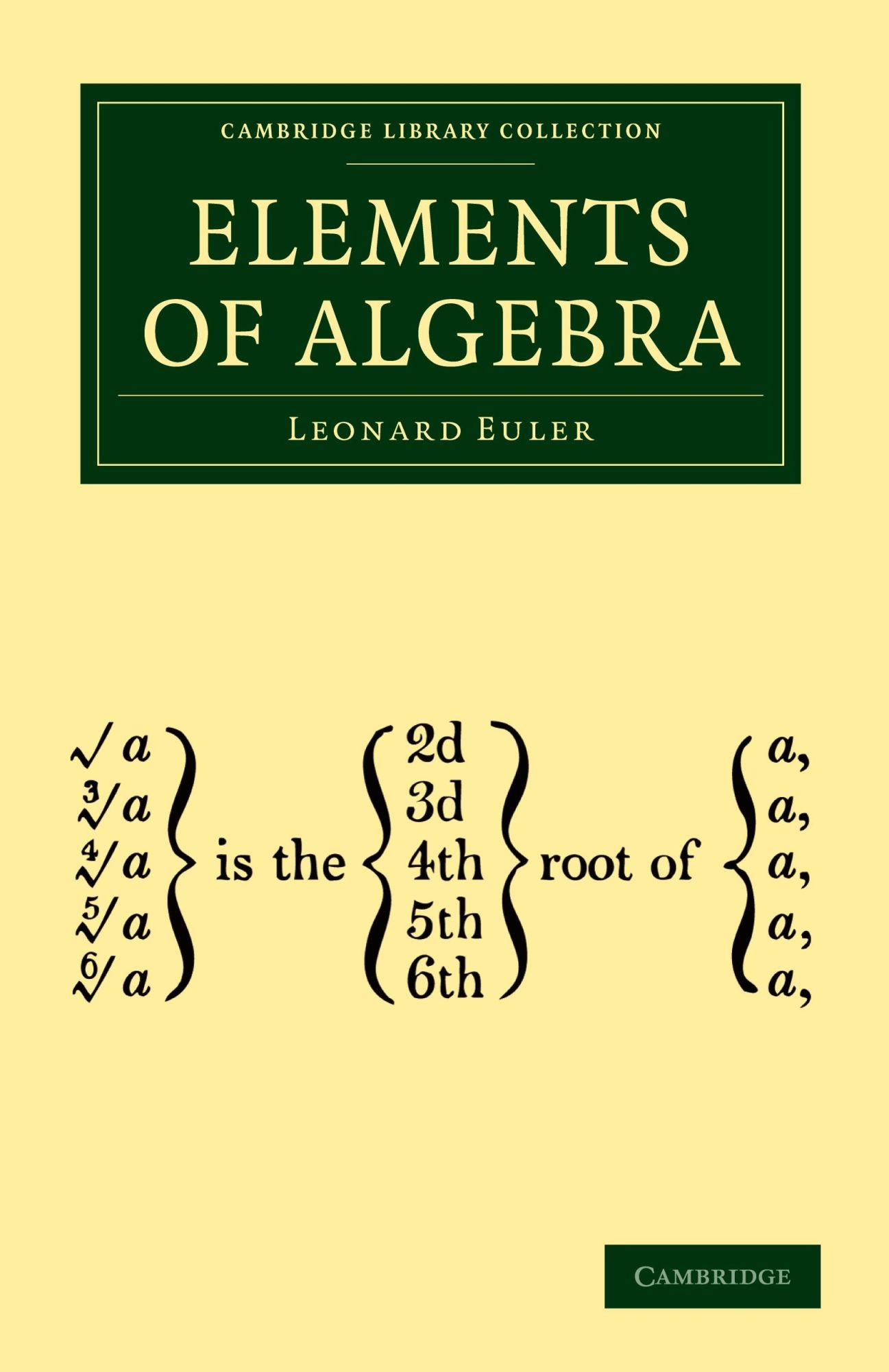 Cover: 9781108002967 | Elements of Algebra | Leonard Euler | Taschenbuch | Englisch | 2009 Cover: 9781108002967 | Elements of Algebra | Leonard Euler | Taschenbuch | Englisch | 2009