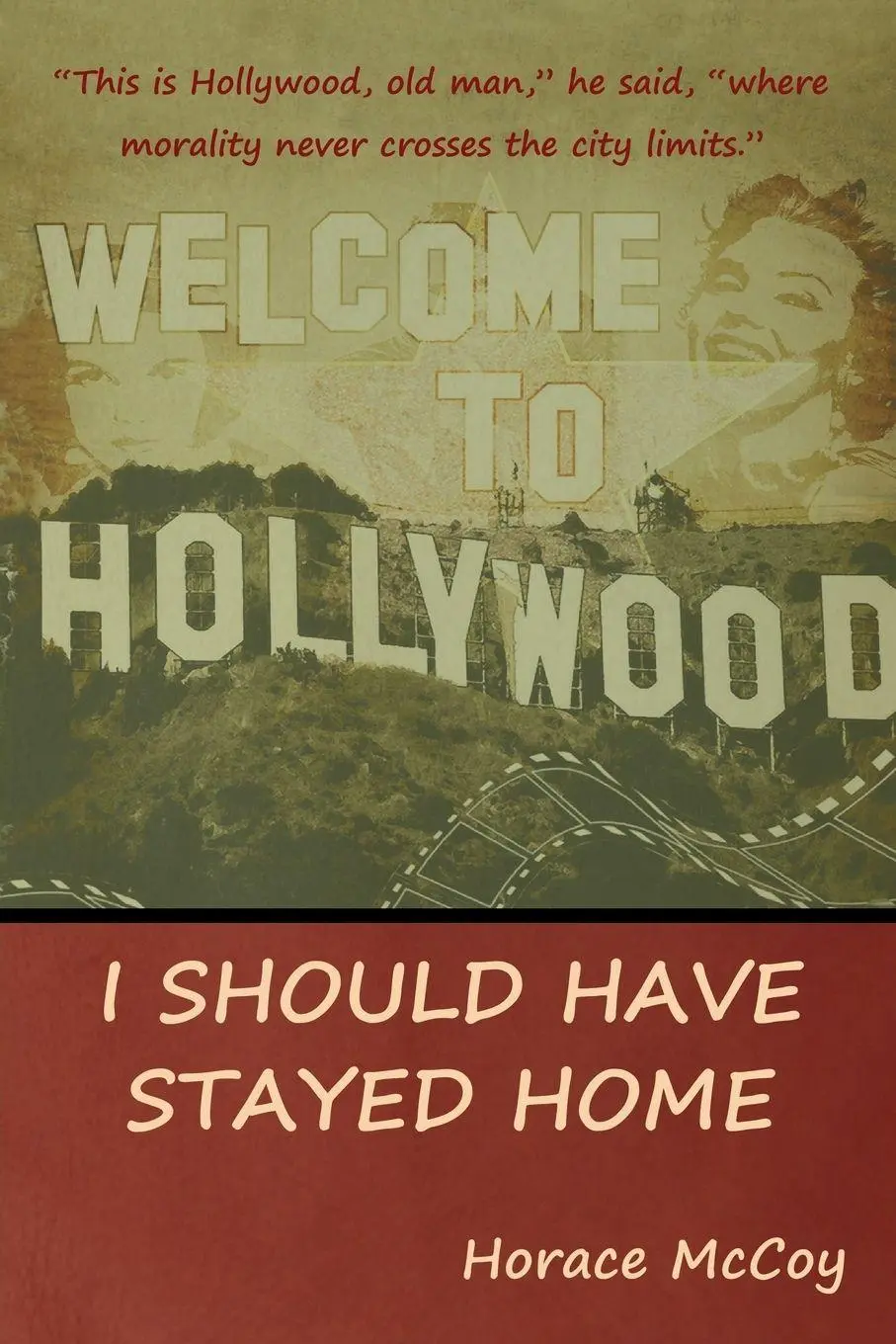 Cover: 9781618952967 | I Should Have Stayed Home | Horace Mccoy | Taschenbuch | Englisch
