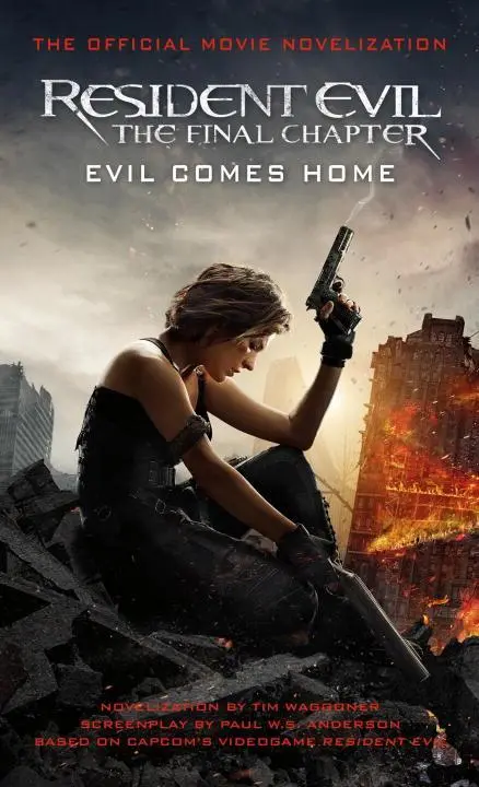 Cover: 9781785652967 | Resident Evil: The Final Chapter (the Official Movie Novelization)