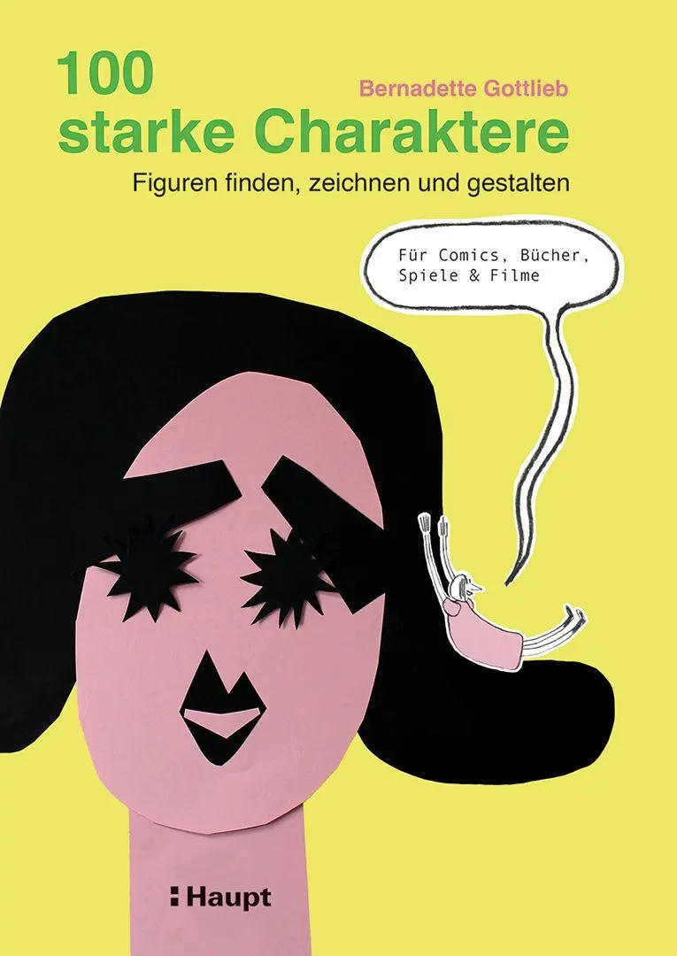 Cover: 9783258602967 | 100 starke Charaktere | Bernadette Gottlieb | Taschenbuch | 160 S.