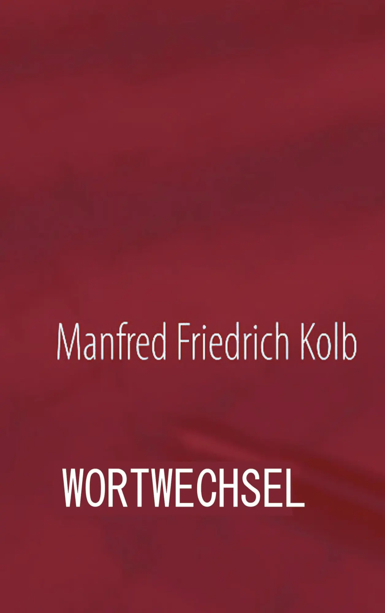 Cover: 9783759712967 | Wortwechsel | Wismarer und andere Geschichten | Manfred F. Kolb | Buch