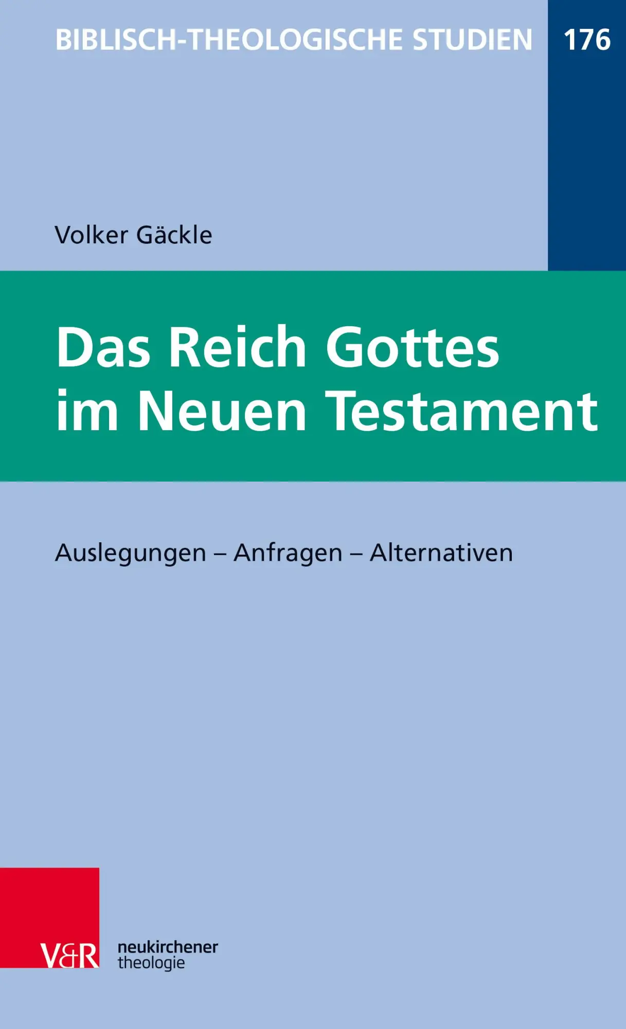 Cover: 9783788732967 | Das Reich Gottes im Neuen Testament | Volker Gäckle | Taschenbuch