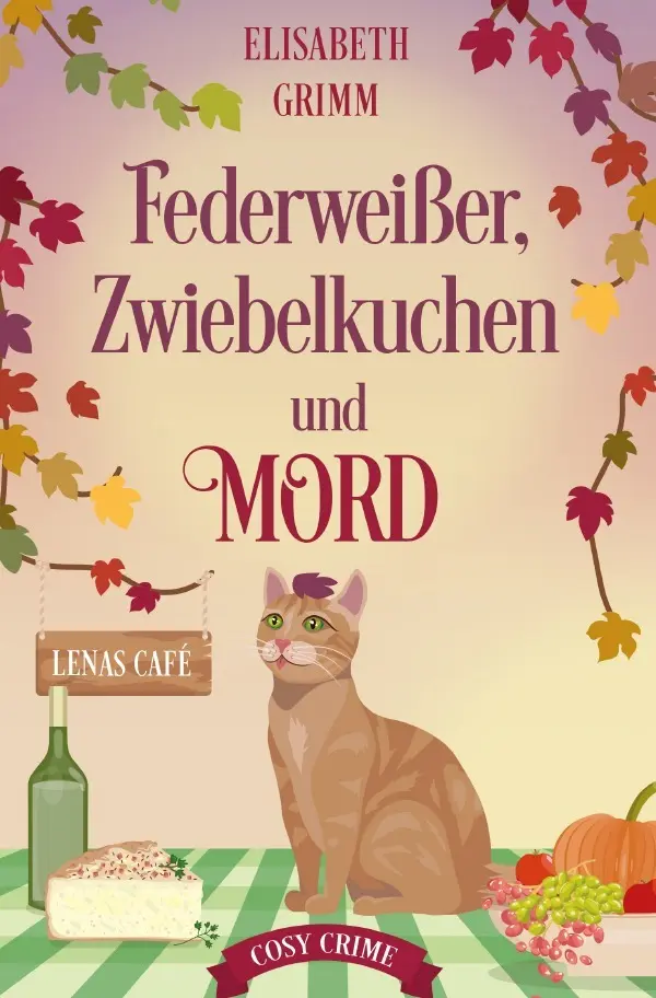 Cover: 9783819032967 | Federweißer, Zwiebelkuchen und Mord | Lenas Café, Cosy-Crime. DE