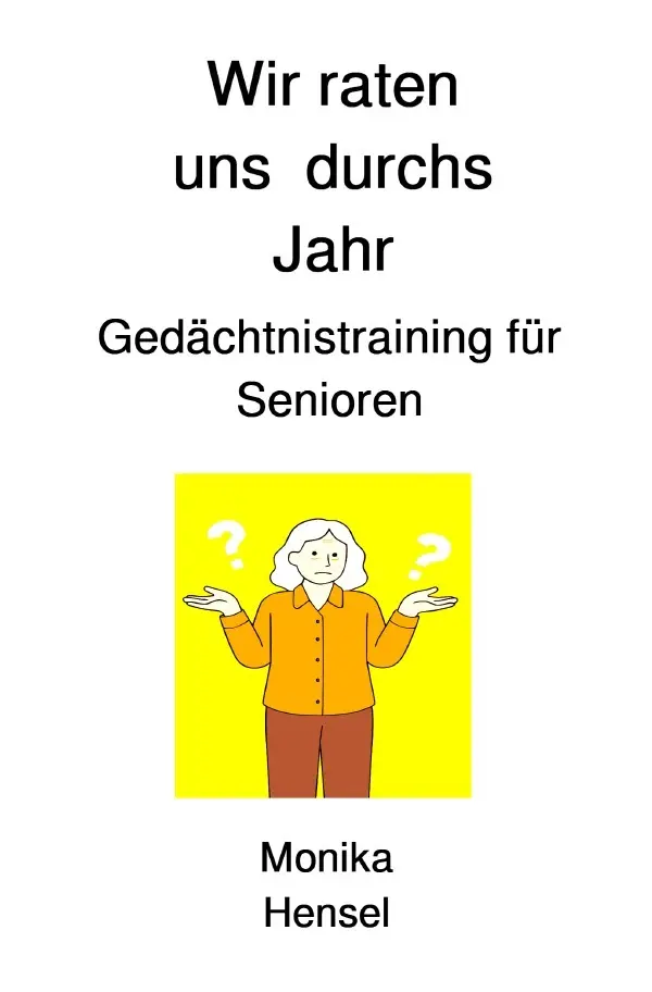 Cover: 9783819722967 | Wir raten uns durchs Jahr | Gedächtnistraining für Senioren. DE | Buch