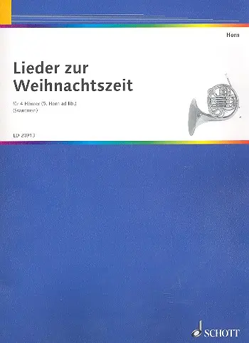 Cover: 9790001172967 | Lieder zur Weihnachtszeit | 4-5 Hörner in F. Partitur und Stimmen.