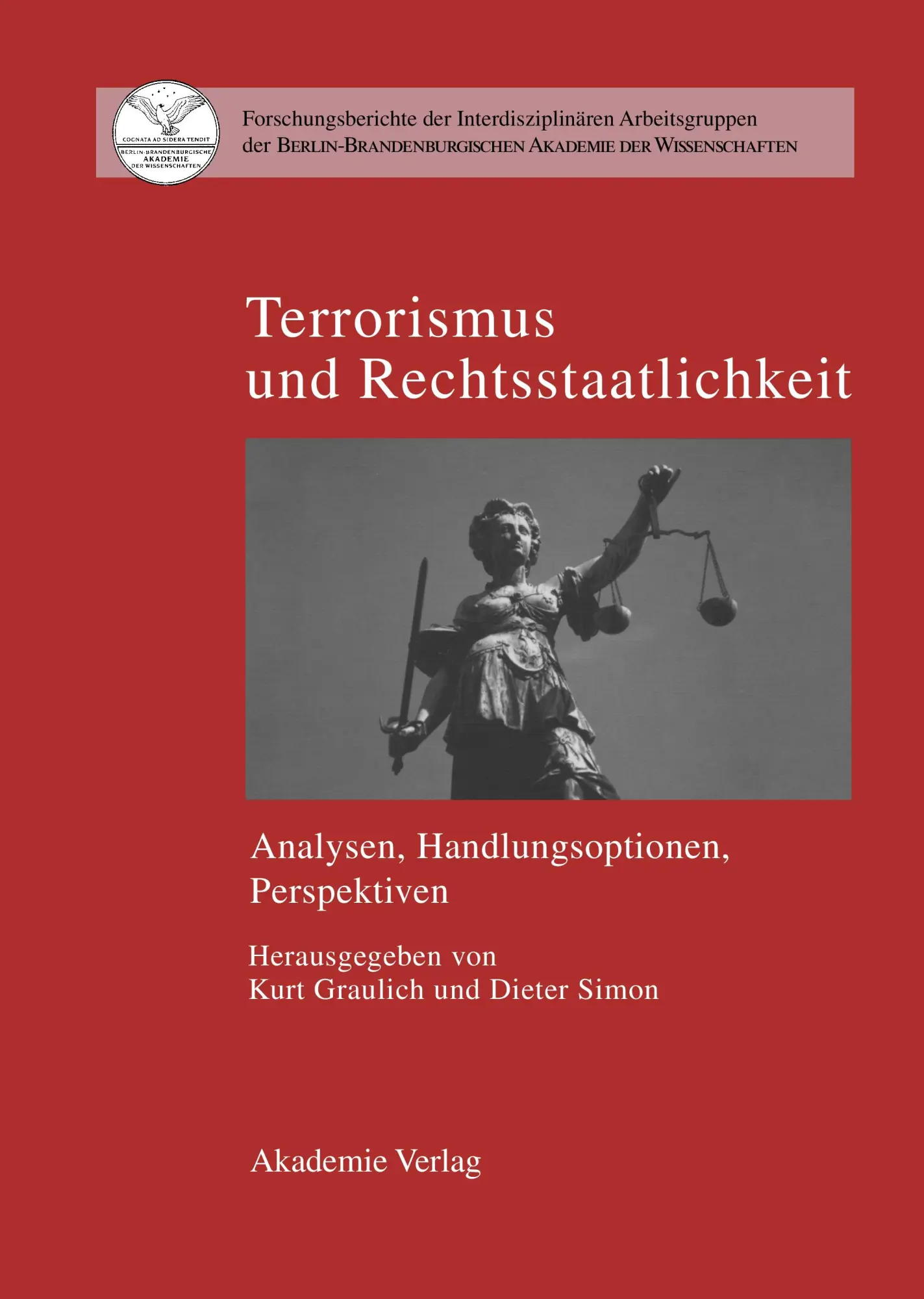 Cover: 9783050043067 | Terrorismus und Rechtsstaatlichkeit | Dieter Simon (u. a.) | Buch