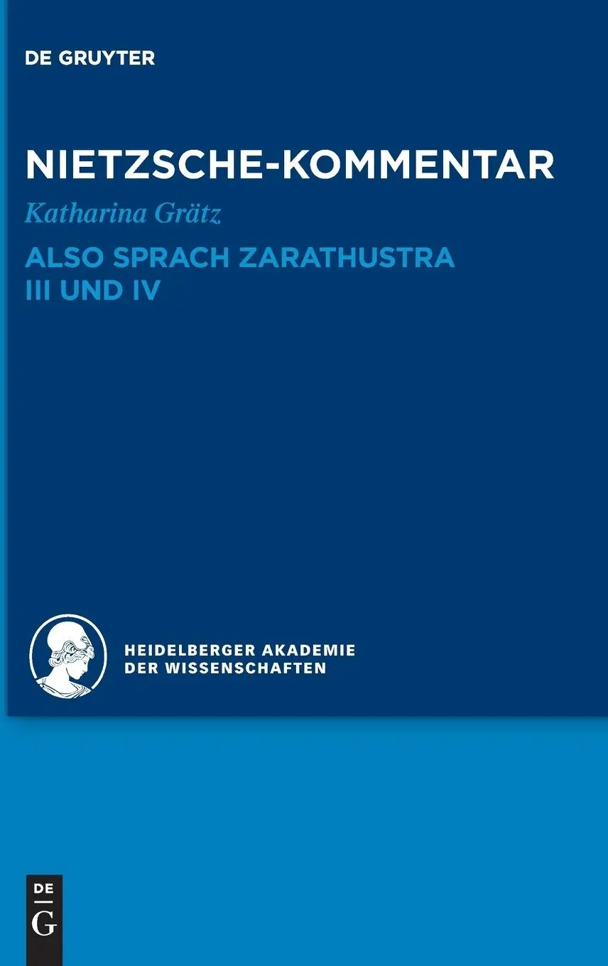 Cover: 9783110293067 | Kommentar zu Nietzsches "Also sprach Zarathustra" III und IV | Grätz