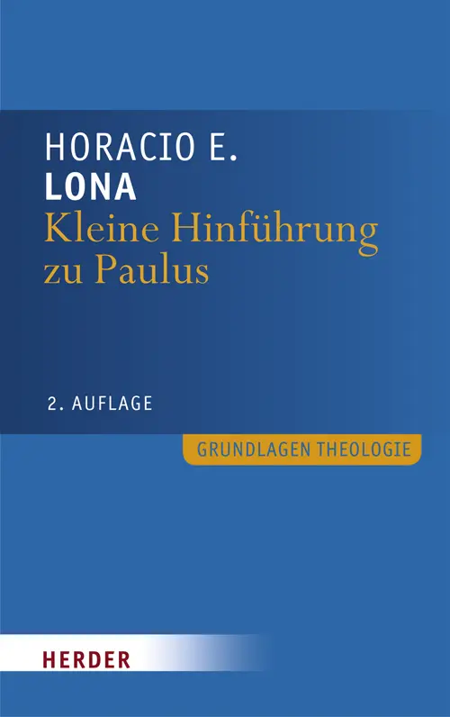Cover: 9783451303067 | Grundlagen Theologie | Horacio E. Lona | Taschenbuch | 159 S. | 2009