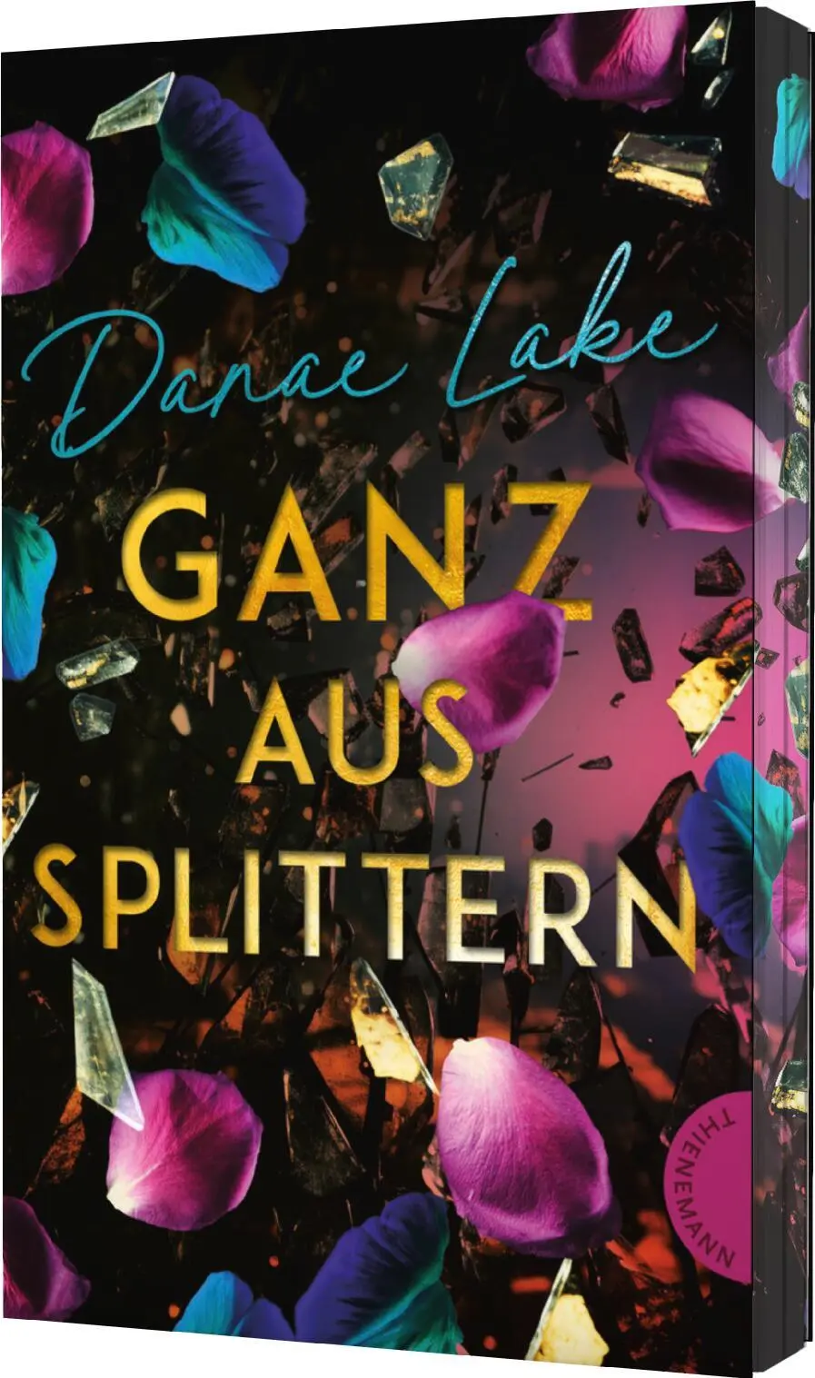 Cover: 9783522203067 | Ganz aus Splittern | Ein bewegender YA-Roman | Danae Lake | Buch