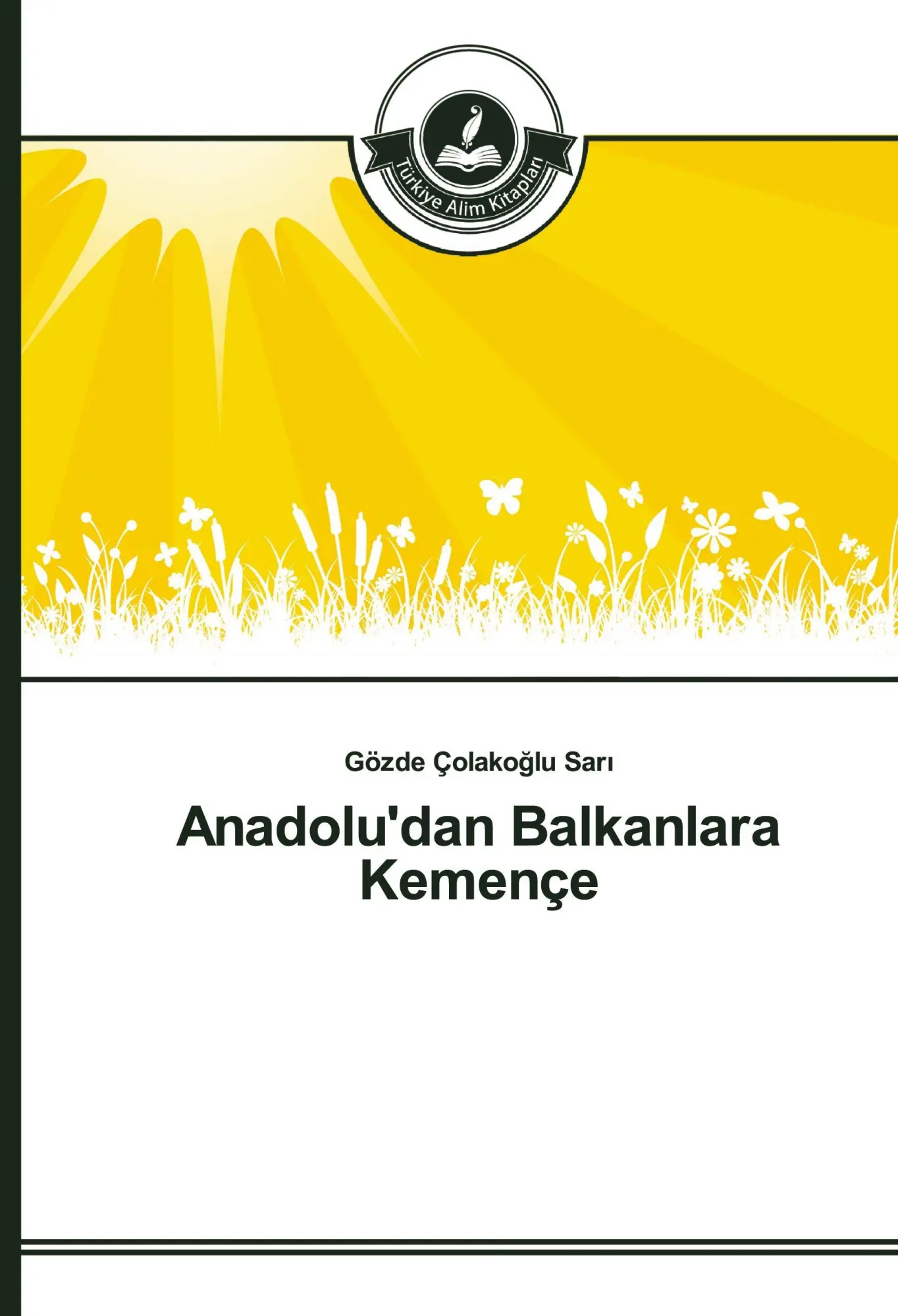 Cover: 9783639813067 | Anadolu'dan Balkanlara Kemençe | Gözde Çolako¿lu Sar¿ | Taschenbuch