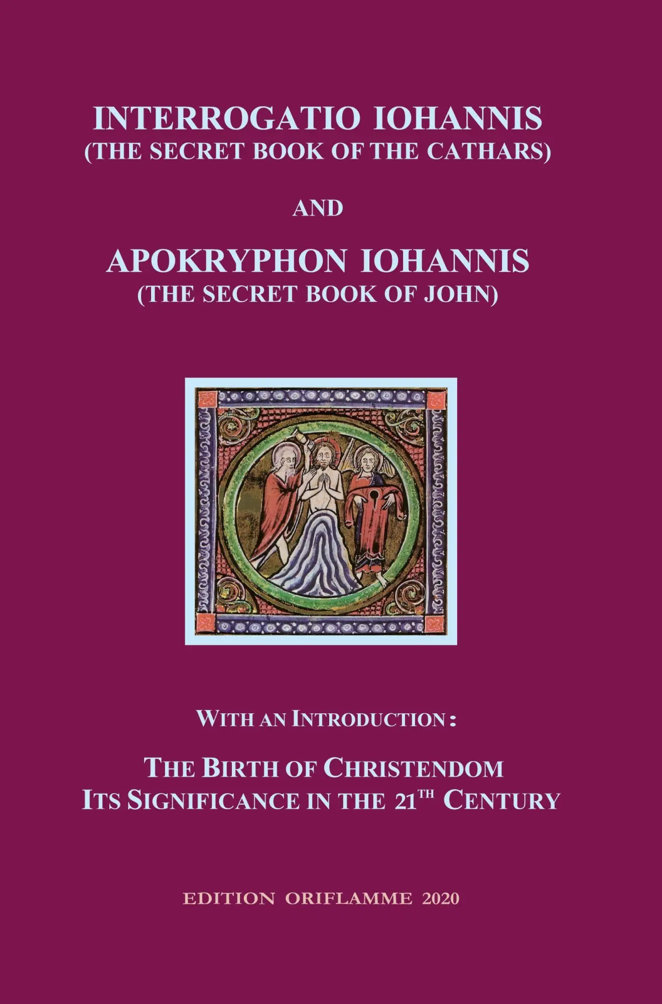 Cover: 9783907103067 | Interrogatio Iohannis (The Secret Book of the Cathars) and...
