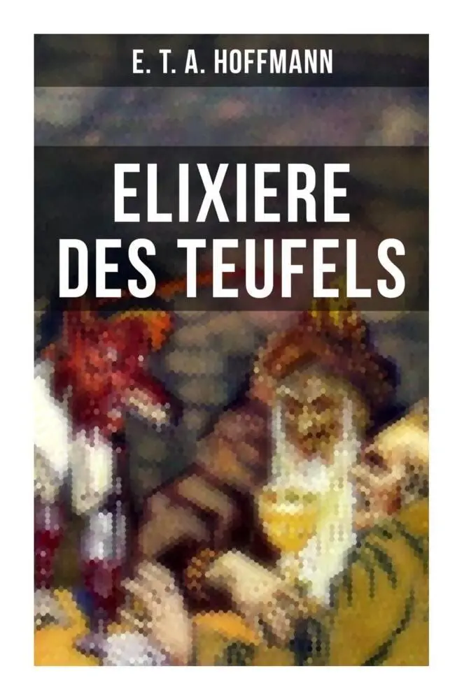 Cover: 9788027253067 | Elixiere des Teufels | E. T. A. Hoffmann | Taschenbuch | 152 S. | 2022