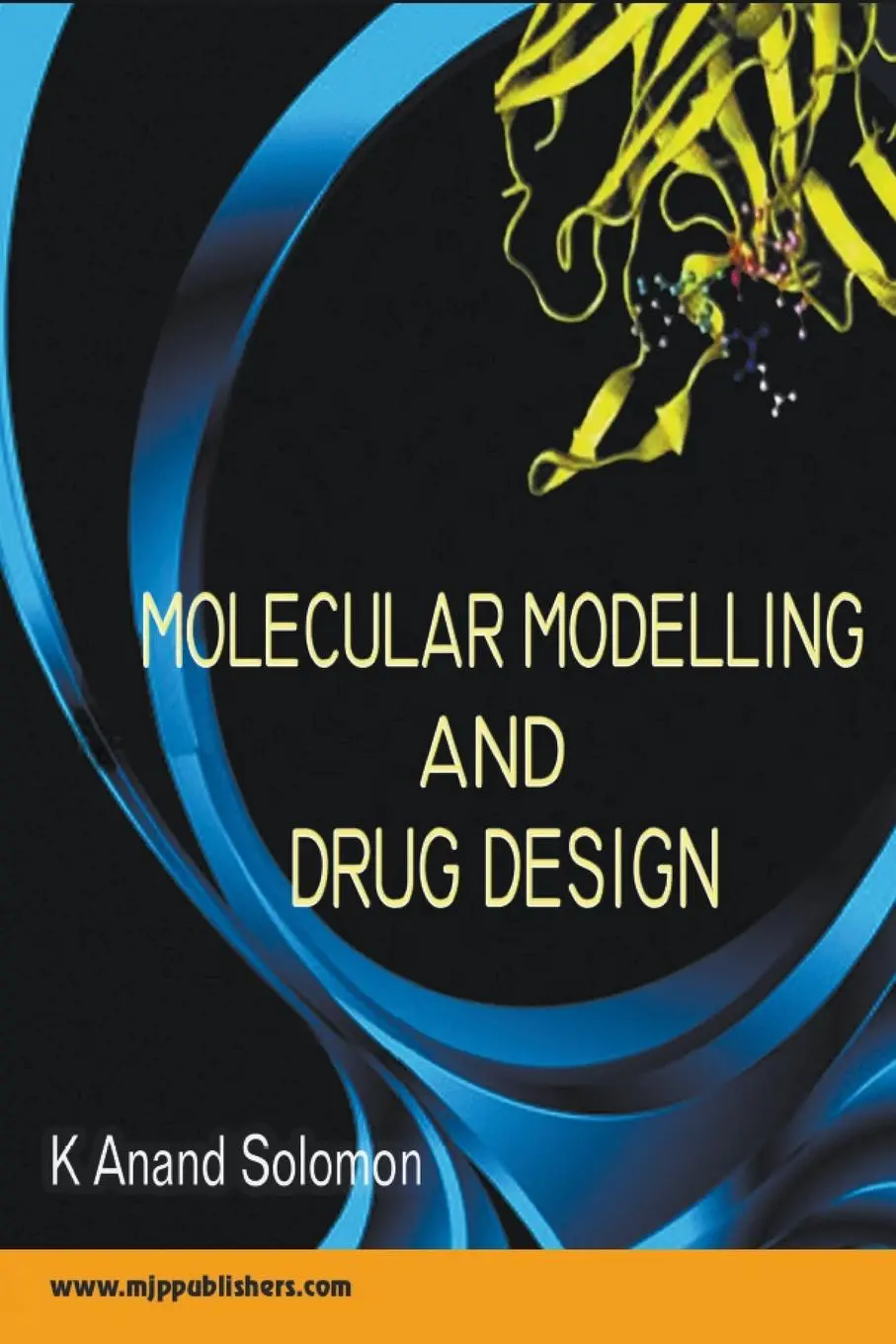 Cover: 9798223403067 | Molecular Modelling and Drug Design | K Anand Solomon | Taschenbuch