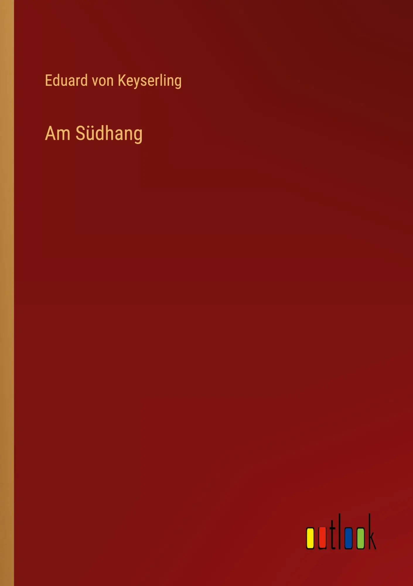 Cover: 9783368473167 | Am Südhang | Eduard Von Keyserling | Taschenbuch | 60 S. | Deutsch