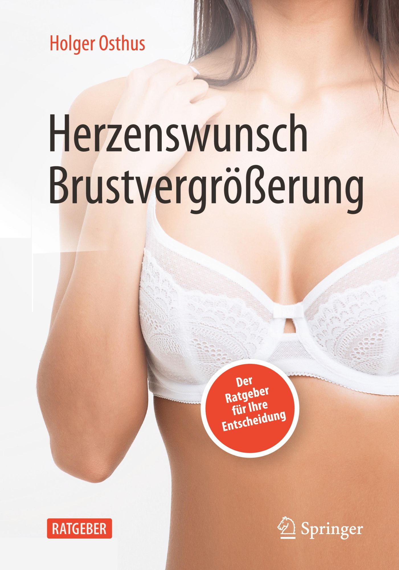 Cover: 9783662643167 | Herzenswunsch Brustvergrößerung | Der Ratgeber für Ihre Entscheidung
