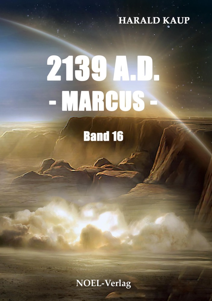 Cover: 9783954933167 | 2139 A.D. - Marcus - | Harald Kaup | Taschenbuch | Deutsch | 2018