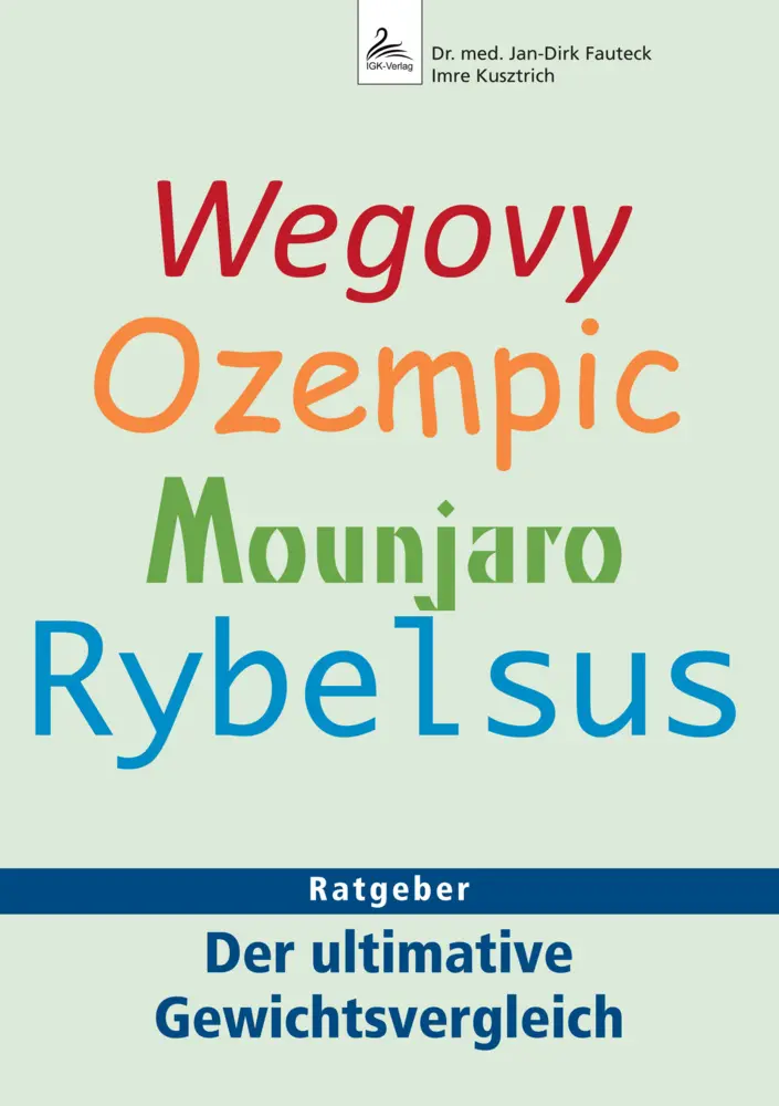 Cover: 9783966983167 | Wegovy, Ozempic, Mounjaro, Rybelsus | Jan-Dirk Fauteck (u. a.) | Buch