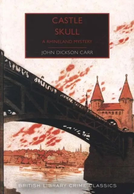 Cover: 9780712353267 | Castle Skull | A Rhineland Mystery | John Dickson Carr | Taschenbuch