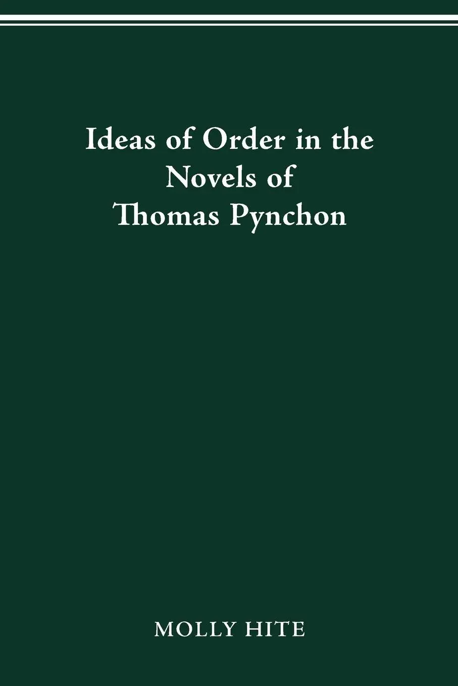 Cover: 9780814253267 | Ideas of Order in the Novels of Thomas Pynchon | Molly Hite | Buch