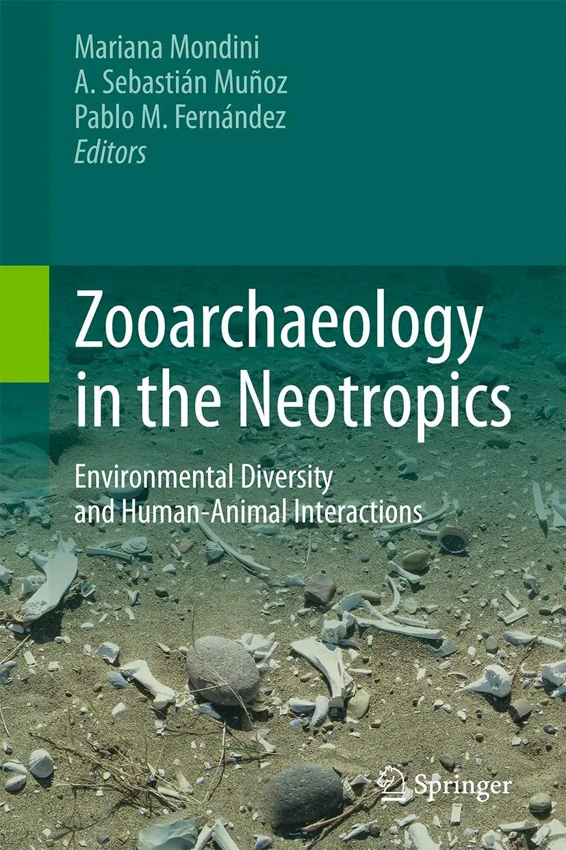 Cover: 9783319573267 | Zooarchaeology in the Neotropics | Mariana Mondini (u. a.) | Buch | x